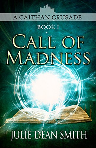Call of Madness (A Caithan Crusade Book 1)