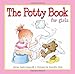 Potty Book for Girls, The (Hannah & Henry Series)