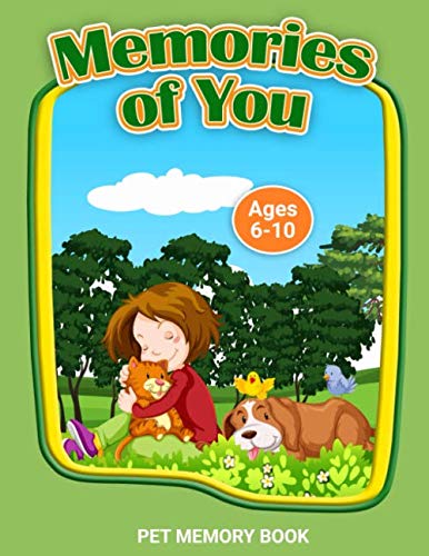 Memories of You: Pet Memory Book (Therapeutic Helping Kids Heal Activity Book Series) by Erainna Winnett