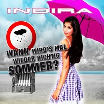 Wann Wird S Mal Wieder Richtig Sommer Karaoke Sommer Mix By Indira On Amazon Music Amazon Com