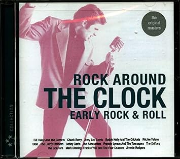 Rock Around The Clock Early Rock Roll - 