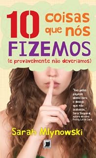Livro 10 coisas que nós fizemos (e provavelmente não deveríamos)