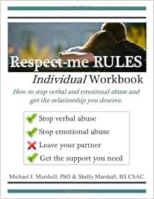 Amazon Com Respect Me Rules Individual Amp Group Workbook Verbal Abuse Defense 9781934569191