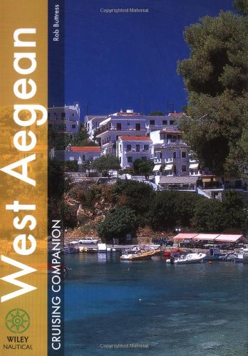 West Aegean Cruising Companion: A yachtsman's pilot and cruising guide to the West Aegean (Cruising Companions)