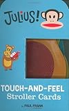 Julius! Stroller Cards (Touch and Feel Stroller Cards)
