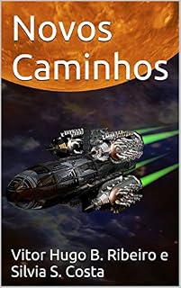 Livro Novos Caminhos: Uma Aventura de Átron (Átron - Atravessando Milênios Livro 3)