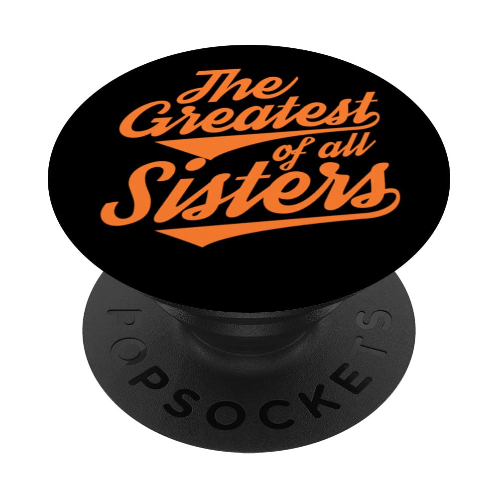 THE GREATEST OF ALL SISTERS! NOSTALGIC RETRO DESIGN PopSockets Swappable PopGrip
