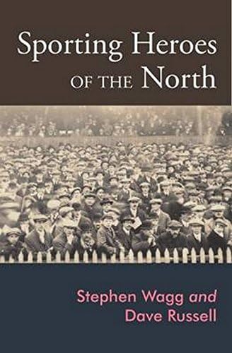Sporting Heroes of the North: Sport, Religion and Culture