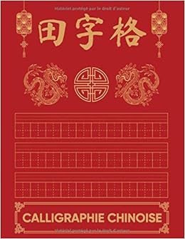 Calligraphie Chinoise Cahier Vierge Pour S Entrainer A L Ecriture Des Caracteres Chinois Et De Leurs Pinyin Pour Etudiant En Langue Chinoise Grand Format French Edition Mandarin Les Editions Amazon Com Books