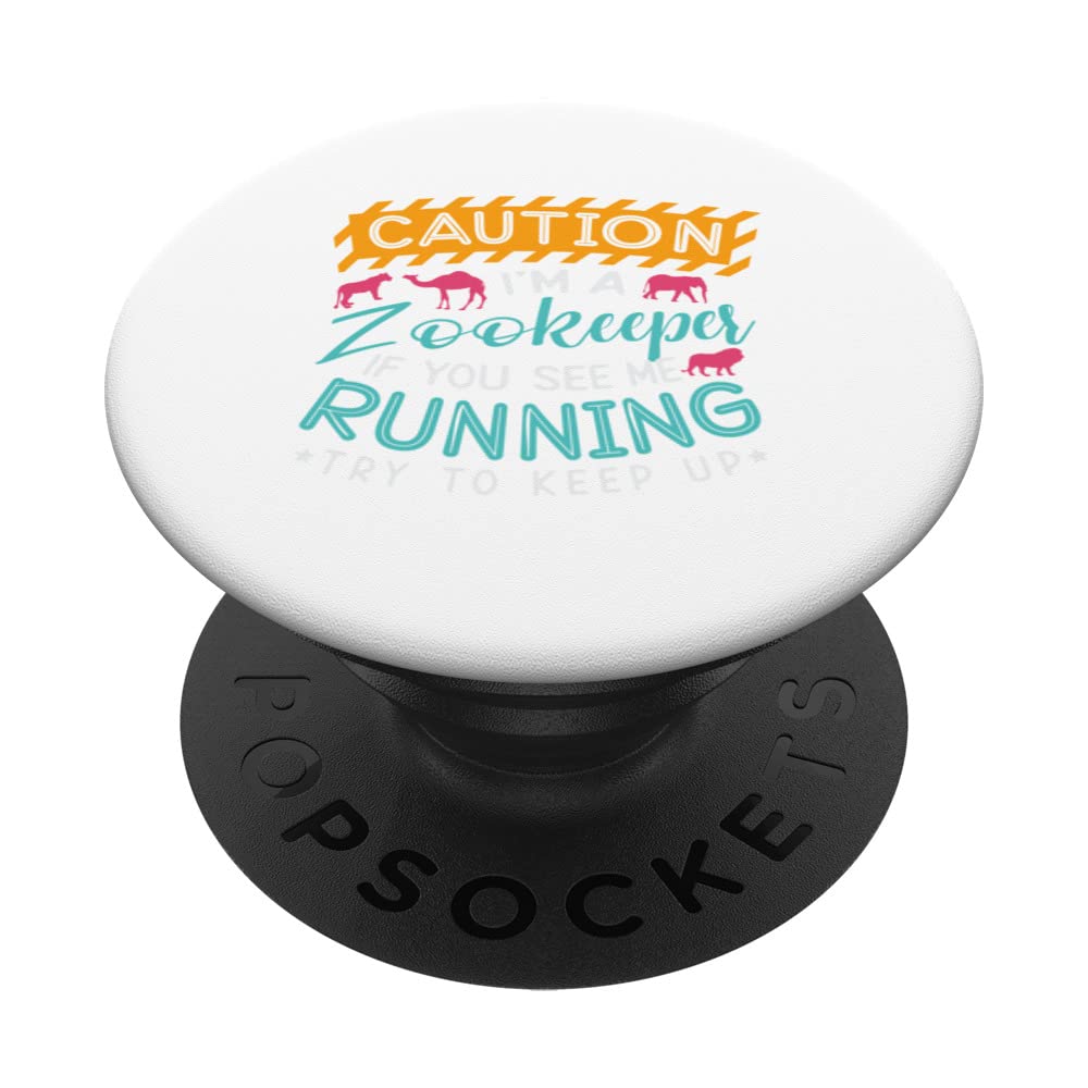 I'm A Zookeeper If You See Me Running Try To Keep Up PopSockets Swappable PopGrip