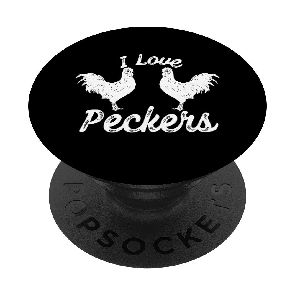 I Love Peckers Funny Chicken PopSockets PopGrip: Swappable Grip for Phones & Tablets