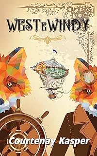 Livro West e Windy: Duas Raposas Steampunk salvam o Reino. (1)