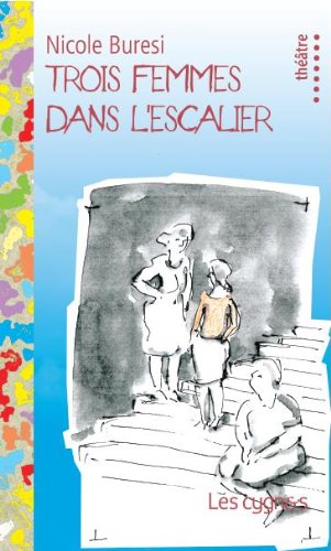 Trois femmes dans l'escalier