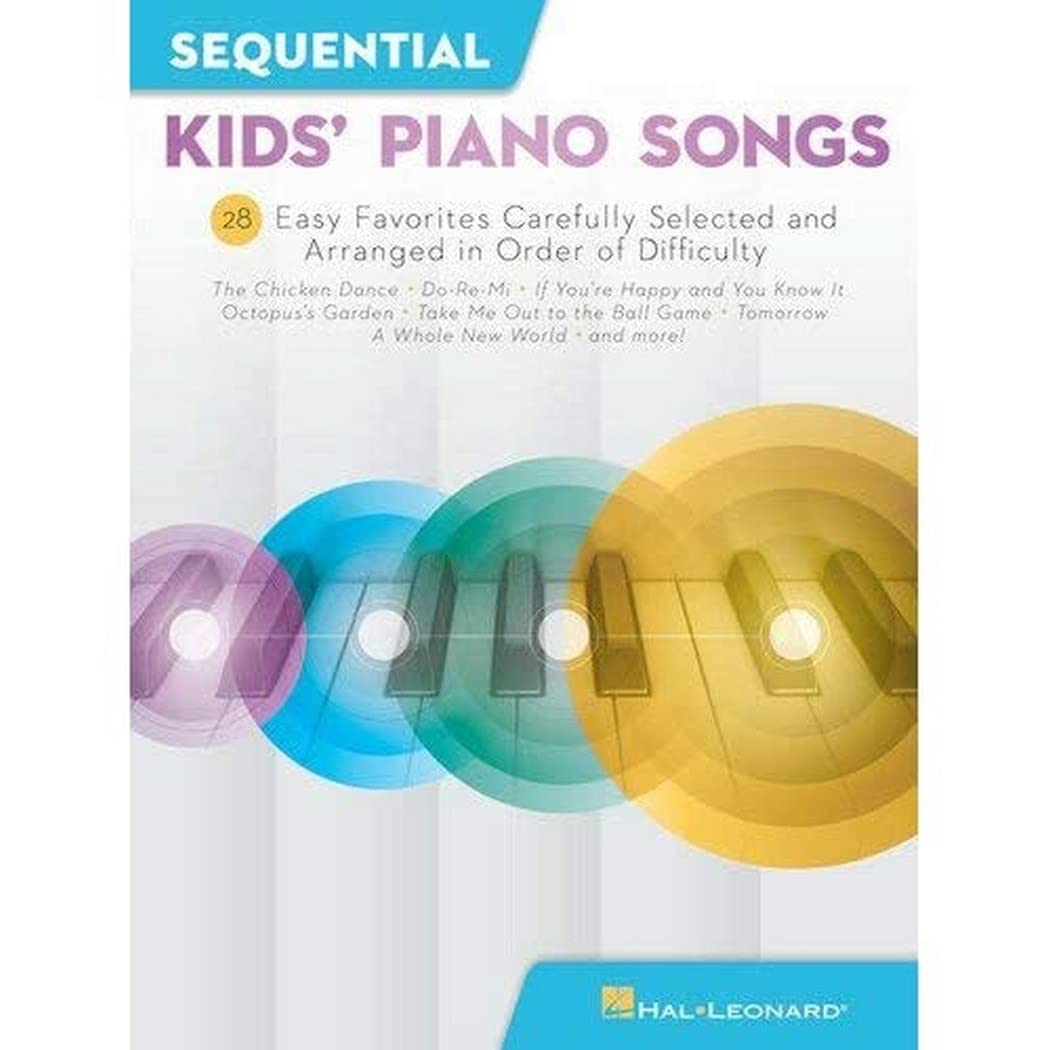 Sequential Kids' Piano Songs: 24 Easy Favorites Carefully Selected and Arranged in Order of Difficulty