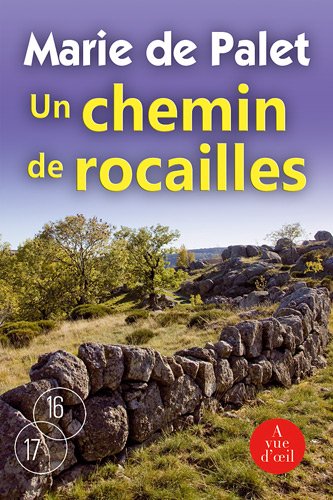 Un  chemin de rocailles