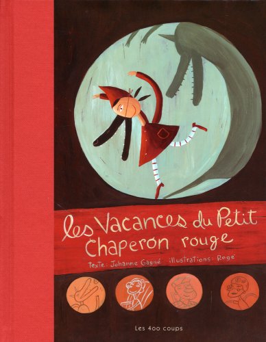 Les  vacances du Petit Chaperon rouge