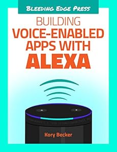 Building Voice-Enabled Apps with Alexa book cover