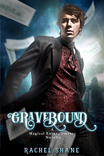 Gravebound (Magical Entanglements Book 1)
