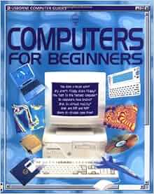 Computers for Beginners (Computer Guides Series): Margaret Stephens ...