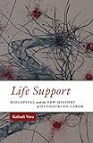 Life Support: Biocapital and the New History of Outsourced Labor (Difference Incorporated)