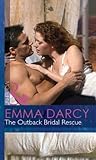 Front cover for the book The Outback Bridal Rescue by Emma Darcy