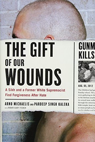 [F.r.e.e] The Gift of Our Wounds: A Sikh and a Former White Supremacist Find Forgiveness After Hate R.A.R