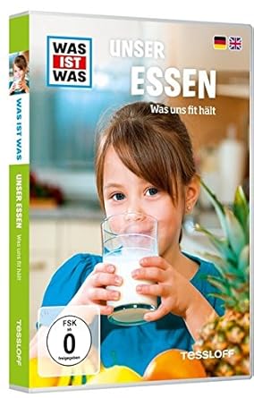 Was Ist Was: Unser Essen. Was Uns Fit Hält