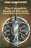 The Complete Book of Swords (Omnibus, Volumes 1, 2, 3) by Fred Saberhagen (1985) Hardcover