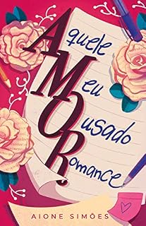 Livro Aquele Meu Ousado Romance