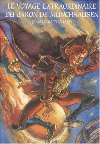 Le  voyage extraordinaire du baron de Münchhausen