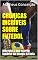 Livro CRÔNICAS INCRÍVEIS SOBRE FUTEBOL: Uma ode à boa escrita também no mundo da bola
