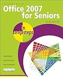 Office 2007 for Seniors in easy steps: For the Over 50s by Michael Price