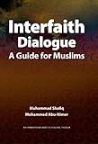 Interfaith Dialogue: A Guide For Muslims