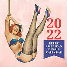 2022 Retro American Pin-Up Calendar: 12 Months With Fabulous Drawings Of Sexy Pin-Ups From The Fifties: Publishing, Blackpaper: 9798729319008: Amazon.com: Books