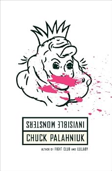Invisible Monsters Remix by [Palahniuk, Chuck]