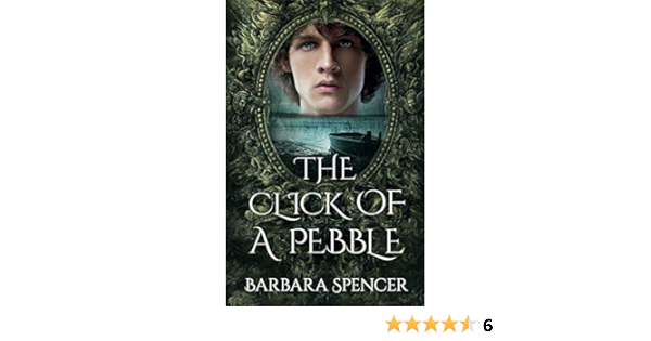 Amazon Com The Click Of A Pebble 9781838590888 Spencer Barbara Books