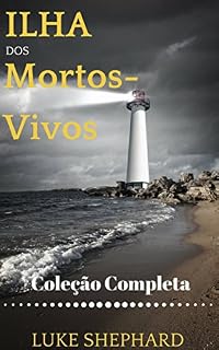 Livro Ilha dos Mortos-Vivos (Coleção Completa)