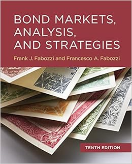 Bond Markets Analysis And Strategies Tenth Edition 9780262046275 Fabozzi Frank J Fabozzi Francesco A Books Bond Markets Analysis And Strategies Tenth Edition 9780262046275 Fabozzi Frank J Fabozzi Francesco A Books