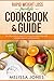 Rapid Weight Loss Freestyle Cookbook & Guide: 50 Delicious Easy-to-Follow Recipes for Your Weight Lo by