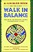 Walk in Balance: The Path to Healthy, Happy, Harmonious Living by Sun Bear, Wabun Wind