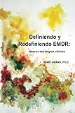 Image de Definiendo y Redefiniendo EMDR: Nuevas estratégias clínicas (Spanish Edition)