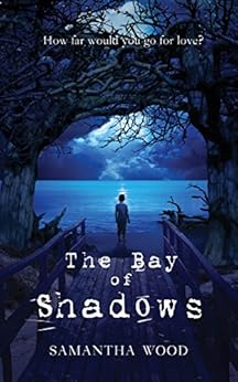 The Bay of Shadows by [Wood, Samantha]