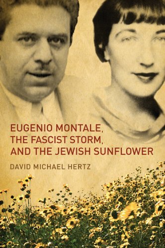 Eugenio Montale, The Fascist Storm and the Jewish Sunflower (Toronto Italian Studies)