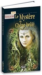 Le  mystère du chêne brûlé