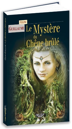 Le  mystère du chêne brûlé