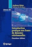 Introduction pratique aux bases de données relationnelles (Collection IRIS) (French Edition) by Andreas Meier, D.H. Nguyen
