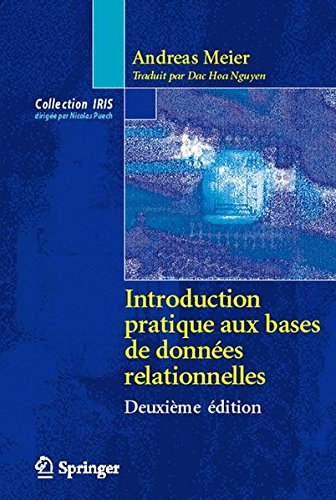 Introduction pratique aux bases de données relationnelles (Collection IRIS) (French Edition) by Andreas Meier