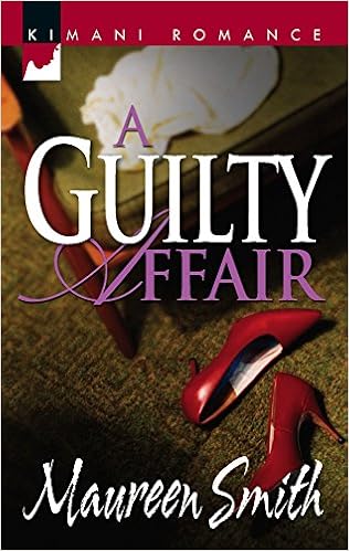 A Guilty Affair Kimani Romance Smith Maureen 9780373860173 Amazon Com Books