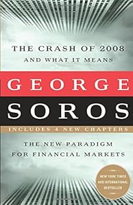 The Crash of 2008 and What it Means: The New Paradigm for Financial Markets