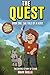 The Quest: The Untold Story of Steve, Book One: The Tale of a Hero (An Unofficial Minecraft Book for Kids Ages 9 - 12 (Preteen)